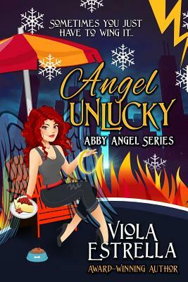 Angel Unlucky by Viola Estrella