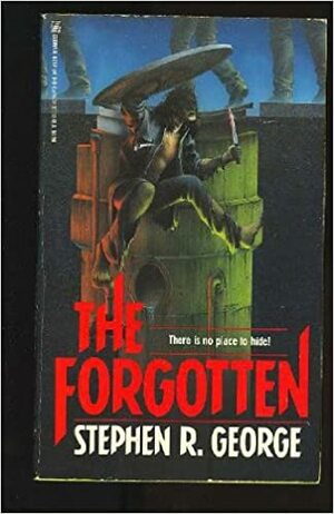 The Forgotten by Stephen R. George