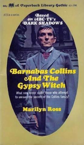 Barnabas Collins and the Gypsy Witch by Marilyn Ross