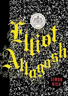 Elliot Allagash by Simon Rich