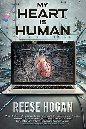 My Heart Is Human by Reese Hogan