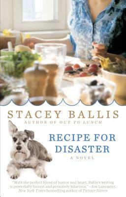 Recipe for Disaster by Stacey Ballis