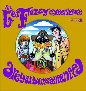 The Get Fuzzy Experience: Are You Bucksperienced by Darby Conley