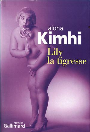 Lily la tigresse by Alona Kimhi