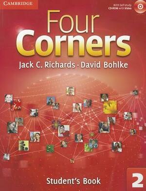 Four Corners Student's Book 2 [With CDROM] by David Bohlke, Jack C. Richards