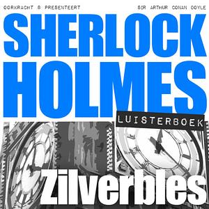 Silver Blaze by Arthur Conan Doyle