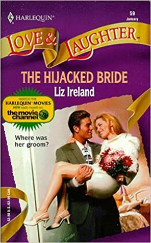 The Hijacked Bride by Liz Ireland