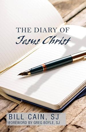 The Diary of Jesus Christ by Bill Cain