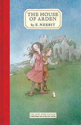 The House of Arden by E. Nesbit