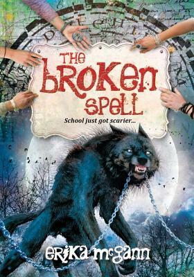 The Broken Spell by Erika McGann