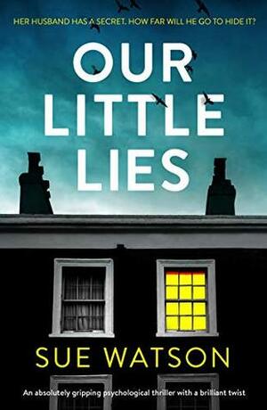 Our Little Lies by Sue Watson