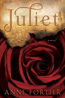 Juliet by Anne Fortier