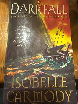 Darkfall: Book One of the Legendsong by Isobelle Carmody