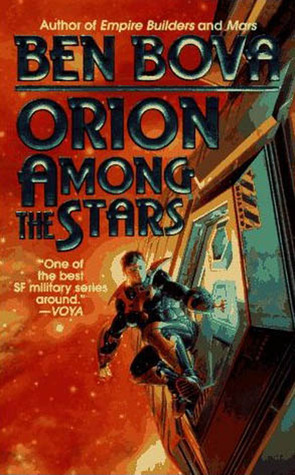 Orion Among the Stars by Ben Bova