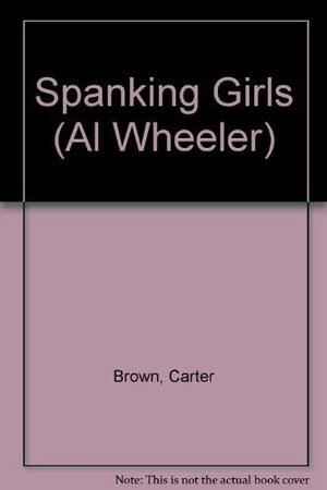 The Spanking Girls by Carter Brown
