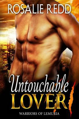 Untouchable Lover by Rosalie Redd