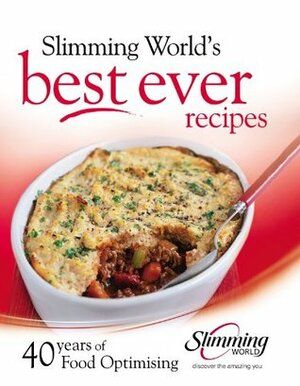 Best ever recipes: 40 years of Food Optimising by Slimming World