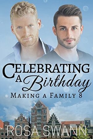 Celebrating a Birthday by Rosa Swann