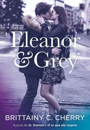 Eleanor & Grey by Brittainy C. Cherry