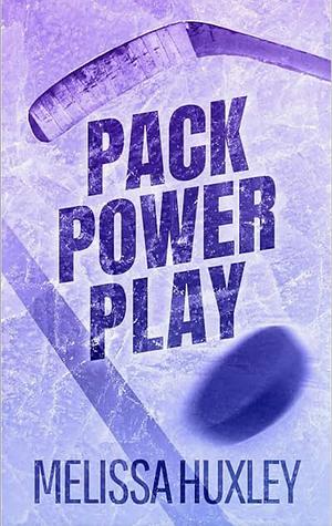 Pack Power Play by Melissa Huxley