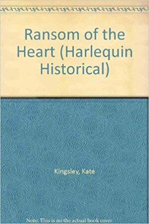 Ransom of the Heart by Kate Kingsley