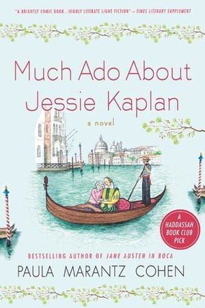 Much Ado About Jessie Kaplan by Paula Marantz Cohen