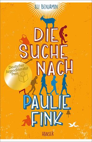 Die Suche nach Paulie Fink by Ali Benjamin