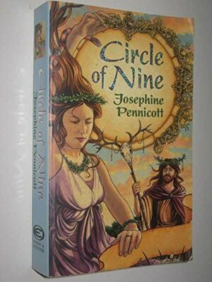 Circle Of Nine by Josephine Pennicott