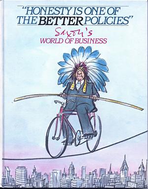 "Honesty is One of the Better Policies": Saxon's World of Business by Charles Saxon