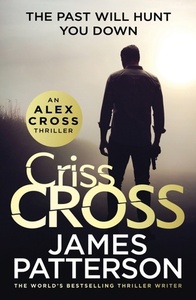 Criss Cross: by James Patterson