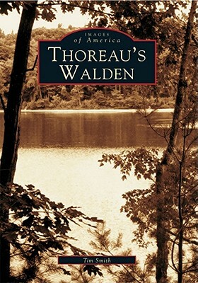 Thoreau's Walden by Tim Smith