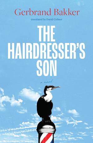 The Hairdresser's Son by Gerbrand Bakker