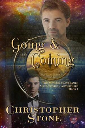 Going and Coming: Minnow Saint James Metaphysical Adventures #1 by Christopher Stone