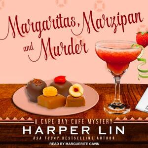 Margaritas, Marzipan, and Murder: A Cape Bay Cafe Mystery by Harper Lin