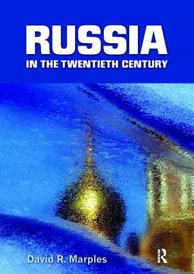 Russia in the Twentieth Century: The Quest for Stability by David R. Marples