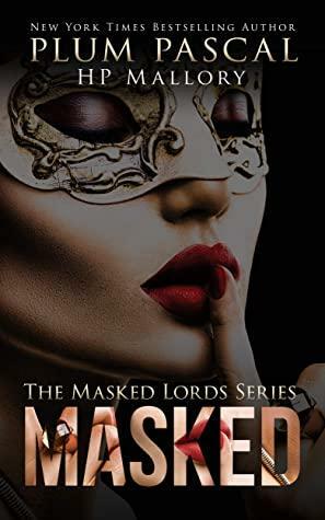 Masked by Plum Pascal, H.P. Mallory