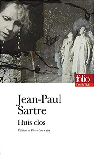 Huis clos by Jean-Paul Sartre