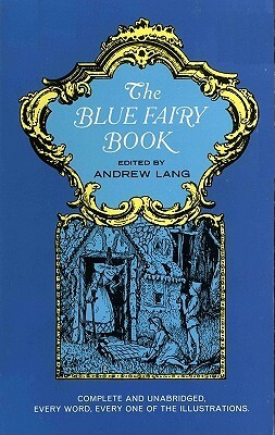 The Blue Fairy Book by Andrew Lang