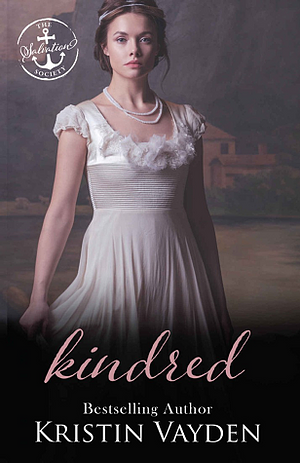 Kindred: A Salvation Society Novel by Kristin Vayden