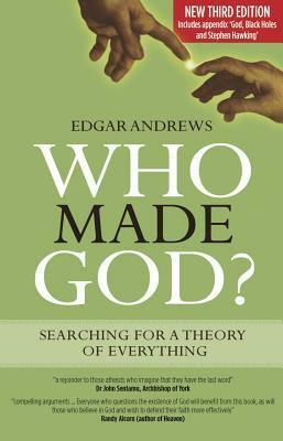 Who Made God? by Edgar Andrews