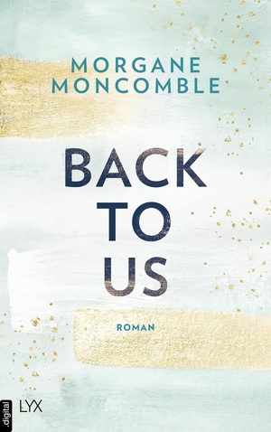 Back To us by Morgane Moncomble