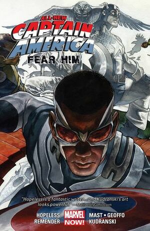 All-New Captain America: Fear Him by Dennis Hopeless, Simone Bianchi, Rick Remender, Szymon Kudranski, Andres Mossa, Joe Caramagna