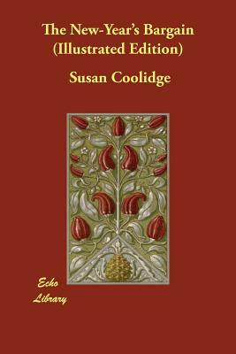 The New-Year's Bargain (Illustrated Edition) by Susan Coolidge