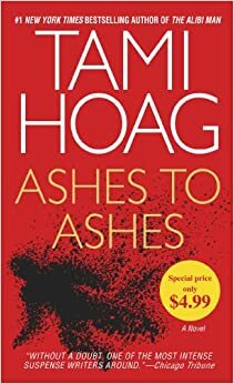 Ashes to Ashes by Tami Hoag