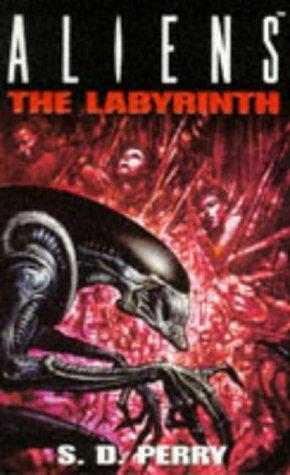 Aliens: The Labyrinth by S.D. Perry