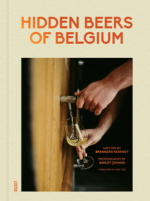 Hidden Beers of Belgium by Breandan Kearney