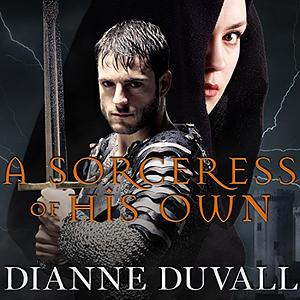 A Sorceress of His Own by Dianne Duvall