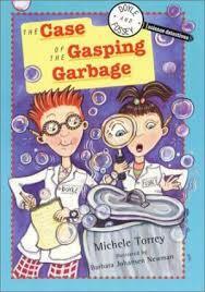 The Case of the Gasping Garbage by Barbara Johansen Newman, Michele Torrey