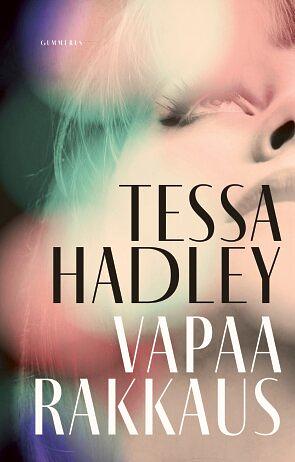 Vapaa rakkaus by Tessa Hadley