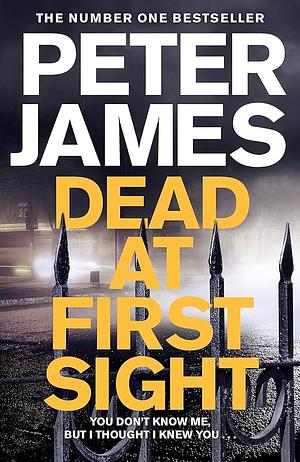 Dead at First Sight by Peter James